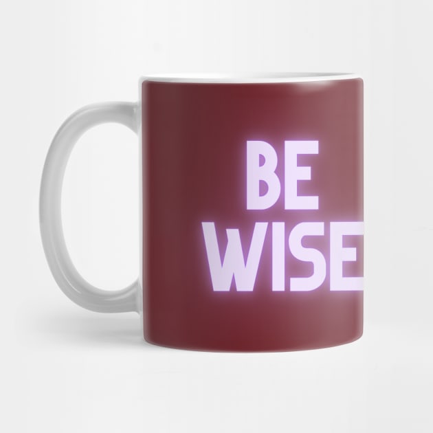 Be Wise by Say What You Mean Gifts